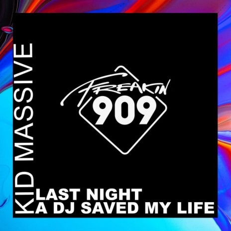 Last Night A DJ Saved My Life | Boomplay Music