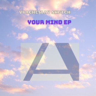 Your Mind EP