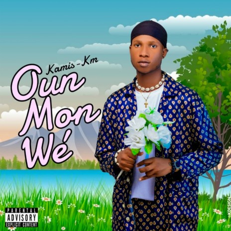 Oun Mon wé | Boomplay Music
