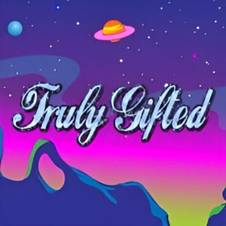 Truly Gifted ft. Cakyon | Boomplay Music