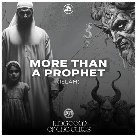 More Than A Prophet Islam ft. Stephen the Levite, Iv Conerly & Read B. Verses | Boomplay Music