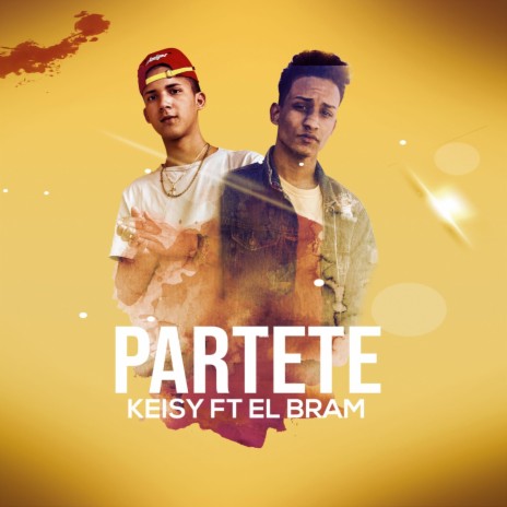 Partete (feat. El Bram) | Boomplay Music