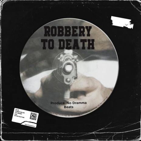 Robbery to Death | Boomplay Music