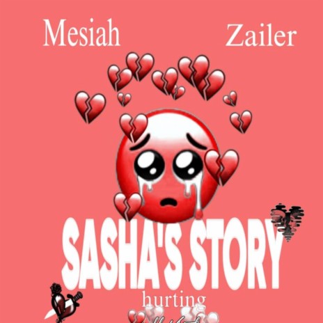 Shasha's Story [hurtin'] (feat. Zailer) | Boomplay Music