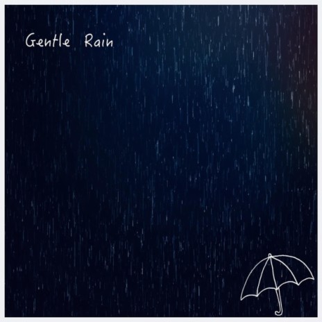 Gentle Rain | Boomplay Music