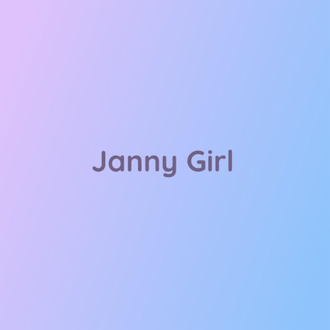 Janny Girl | Boomplay Music