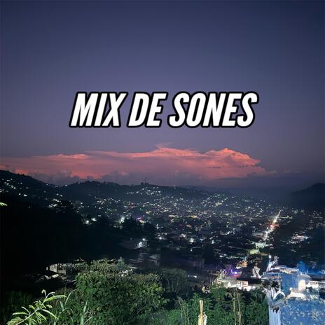 Mix De Sones | Boomplay Music