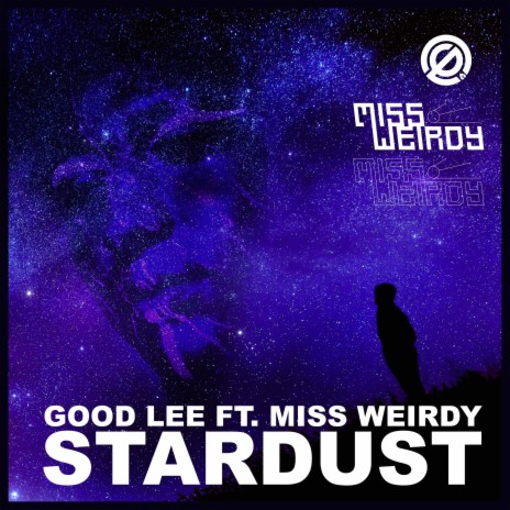 Stardust ft. Miss Weirdy