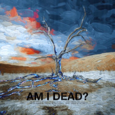 Am I Dead? | Boomplay Music