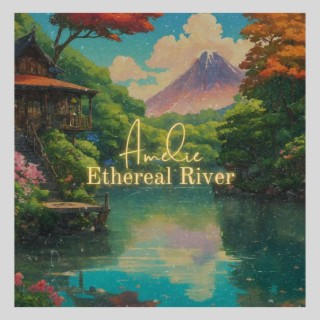 Ethereal River