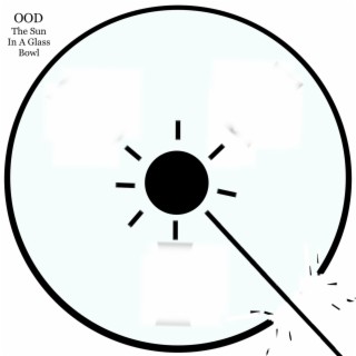 The Sun In A Glass Bowl lyrics | Boomplay Music
