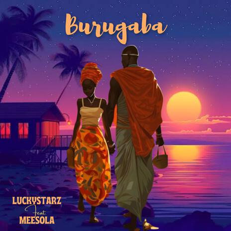 Burugaba ft. Meesola | Boomplay Music