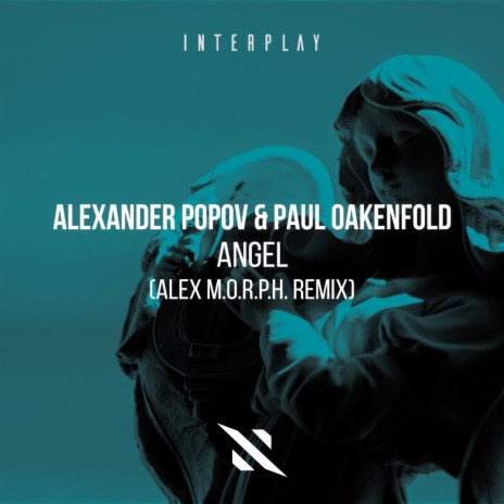 Angel (Alex M.O.R.P.H. Remix) ft. Paul Oakenfold & Alex M.O.R.P.H. | Boomplay Music