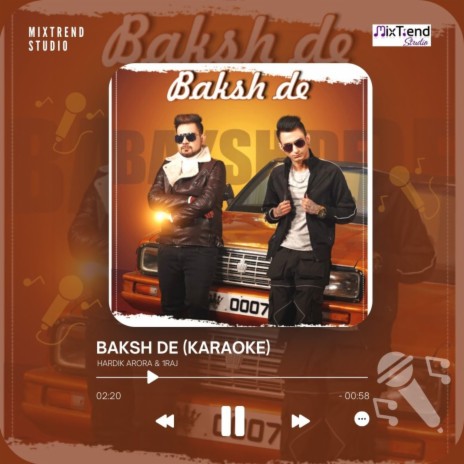 Baksh De - Karaoke ft. 1Raj | Boomplay Music