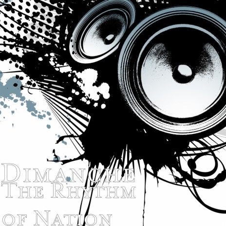 The Rhythm of Nation | Boomplay Music