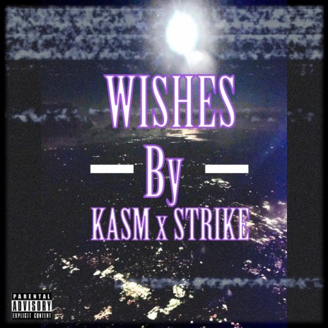 Wishes ft. Strike