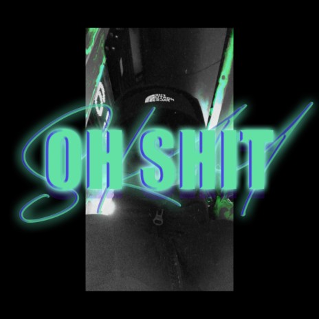 OH SHIT ft. FAE Entertainment | Boomplay Music
