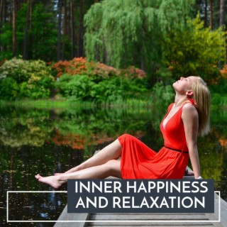 Inner Happiness and Relaxation