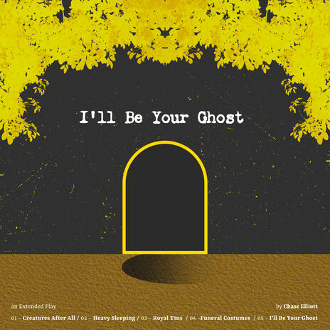 I'll Be Your Ghost | Boomplay Music