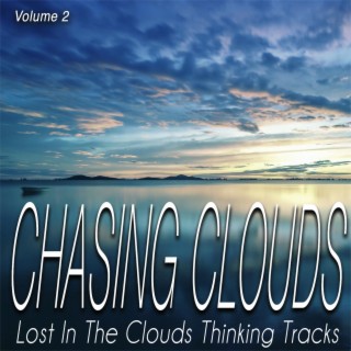 Chasing Clouds, Vol.2 - Lost in the Clouds Thinking