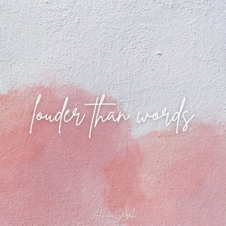 Louder Than Words | Boomplay Music