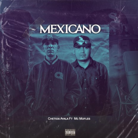 Mexicano ft. Mc Mofles | Boomplay Music