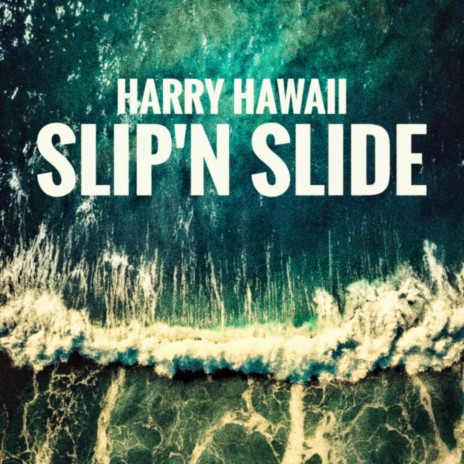 Slip 'N Slide | Boomplay Music