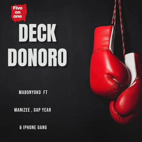 DECK DONORO ft. GAP YEAR, MANIZEE & IPHONE GANG | Boomplay Music