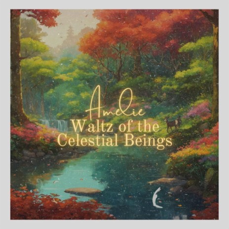 Waltz of the Celestial Beings