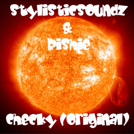 Checky (Original) ft. Stylisticsoundz | Boomplay Music