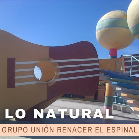 Lo Natural | Boomplay Music