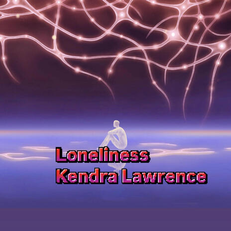 Loneliness | Boomplay Music