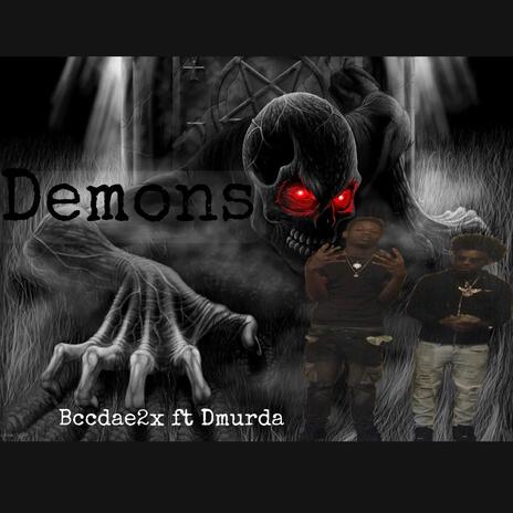 Demons ft. Dmurda | Boomplay Music