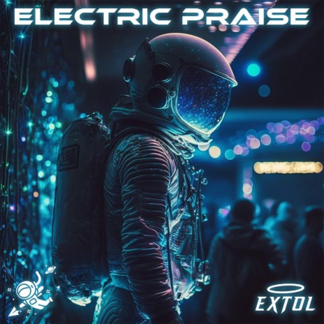 Electric Praise | Boomplay Music