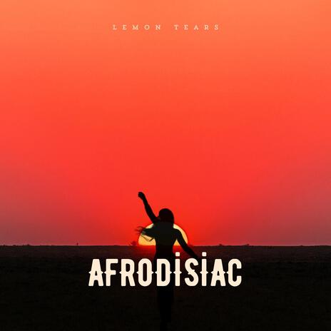 Afrodisiac | Boomplay Music