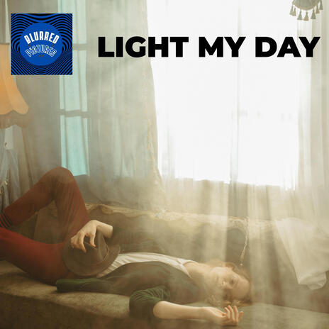 Light my day | Boomplay Music