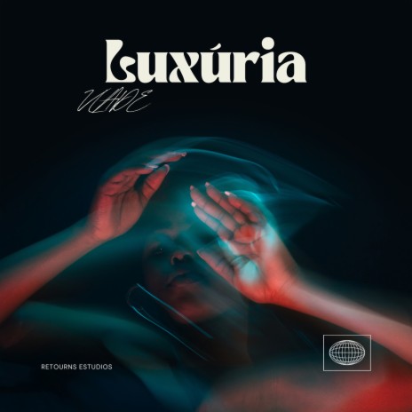 Luxúria | Boomplay Music