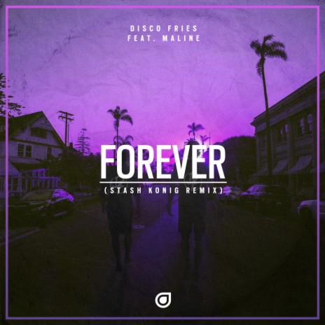 Forever (Stash Konig Remix) ft. Maline