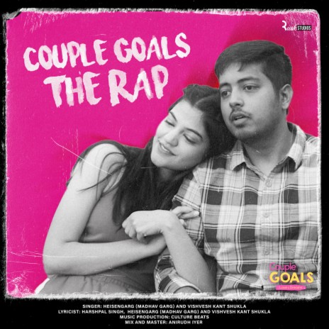 Couple Goals -The Rap (From Couple Goals : Love and Dreams) ft. Vishvesh Kant Shukla | Boomplay Music