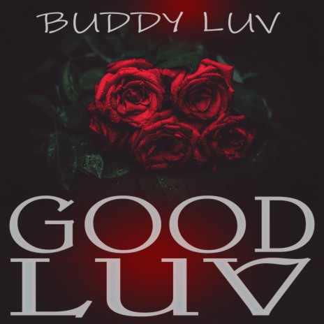 Good Luv | Boomplay Music