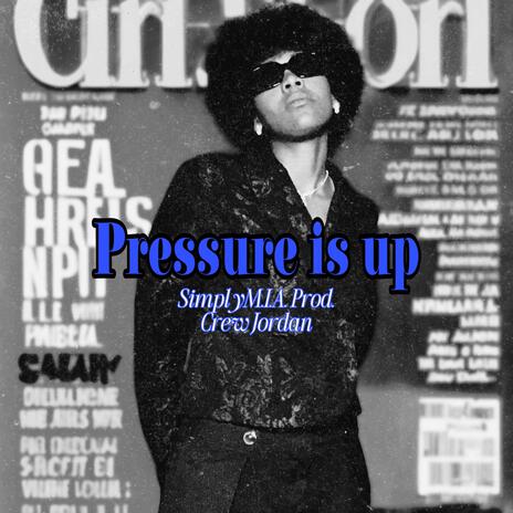 Pressure Is Up | Boomplay Music