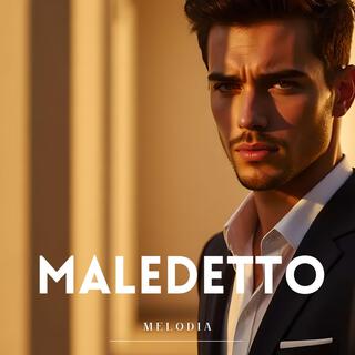 Maledetto lyrics | Boomplay Music