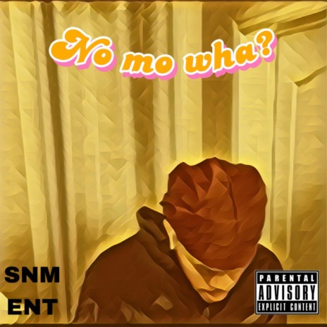 No mo wha? | Boomplay Music