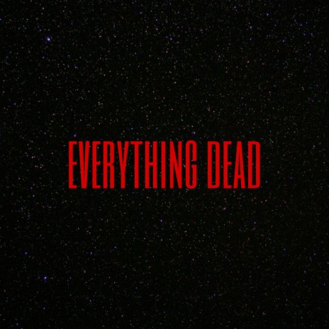 everything dead (Remix) ft. Kingship zm | Boomplay Music