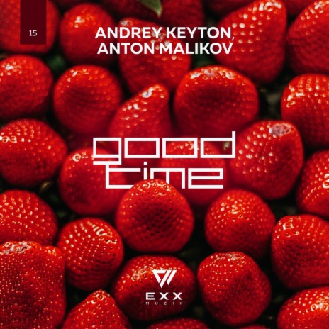 Good Time (Radio Edit) ft. Anton Malikov