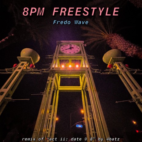 8PM Freestyle/Remix | Boomplay Music