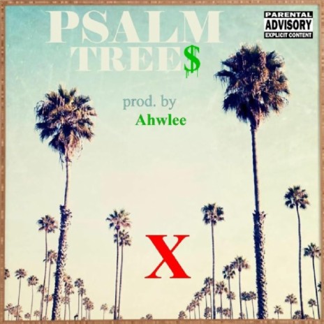 Psalm Tree$ ft. Keon X
