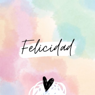 Felicidad