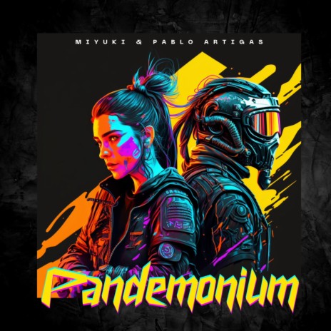 Pandemonium ft. Pablo Artigas