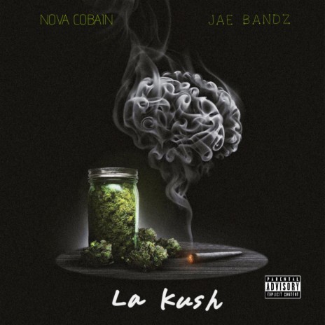 La Kush ft. Nova Cobain | Boomplay Music